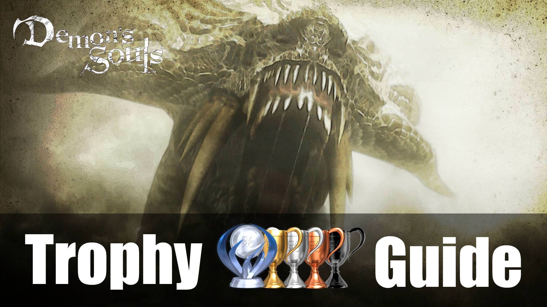 Demon's Souls Trophy Guide & Roadmap