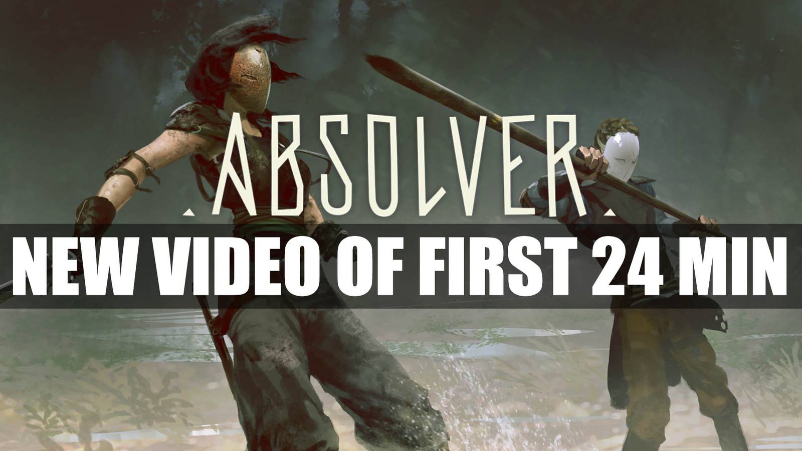 First 24 minutes of Absolver Gameplay from Gamescom 2017!