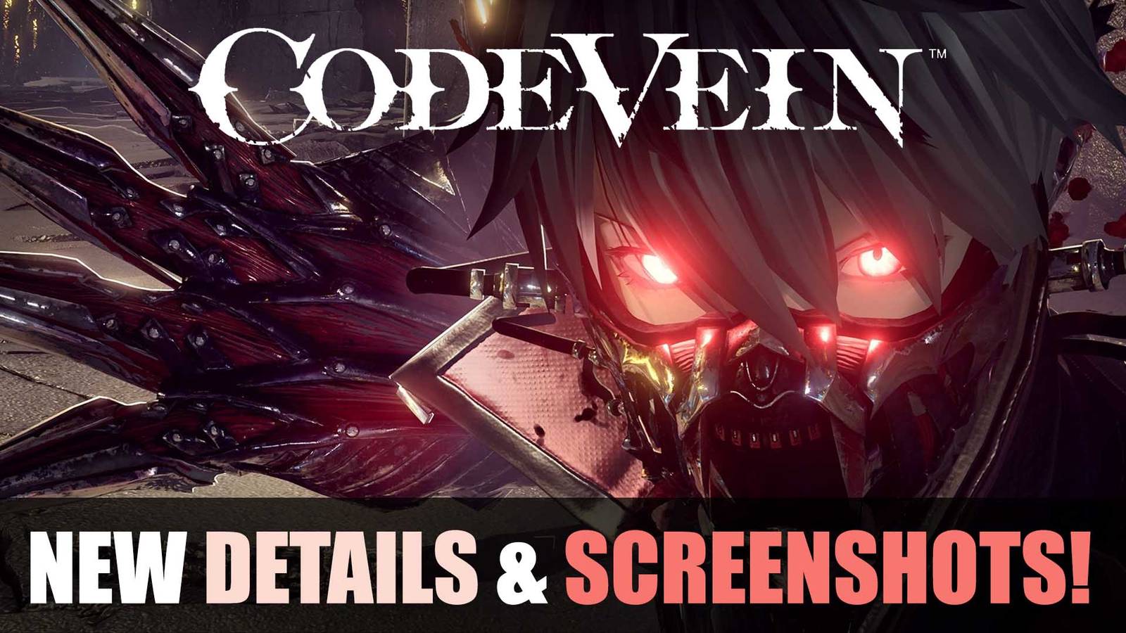 New Code Vein Screenshots: Character Creation, Allies and More!
