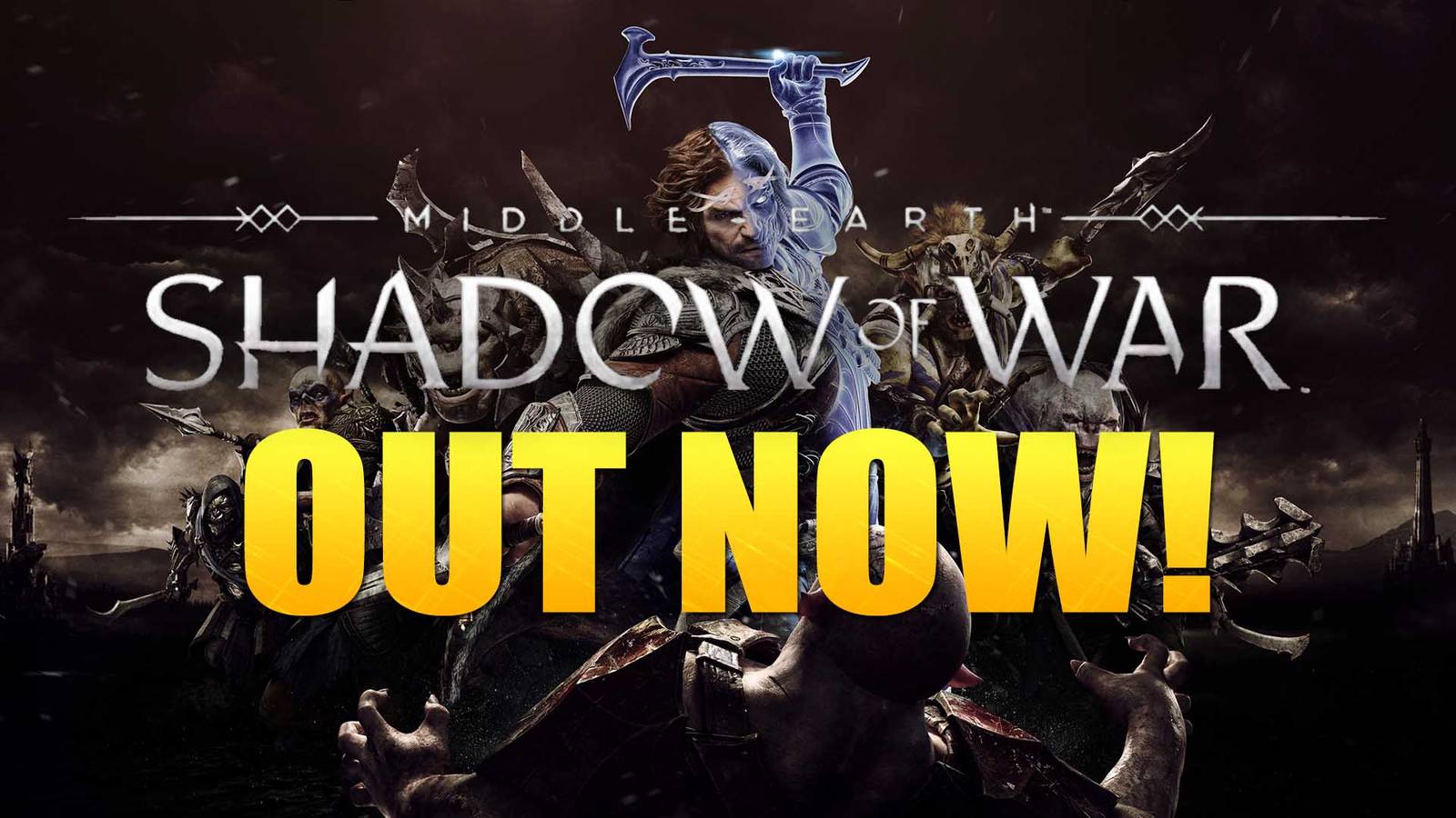 Middle-earth: Shadow of War Is Available Now!