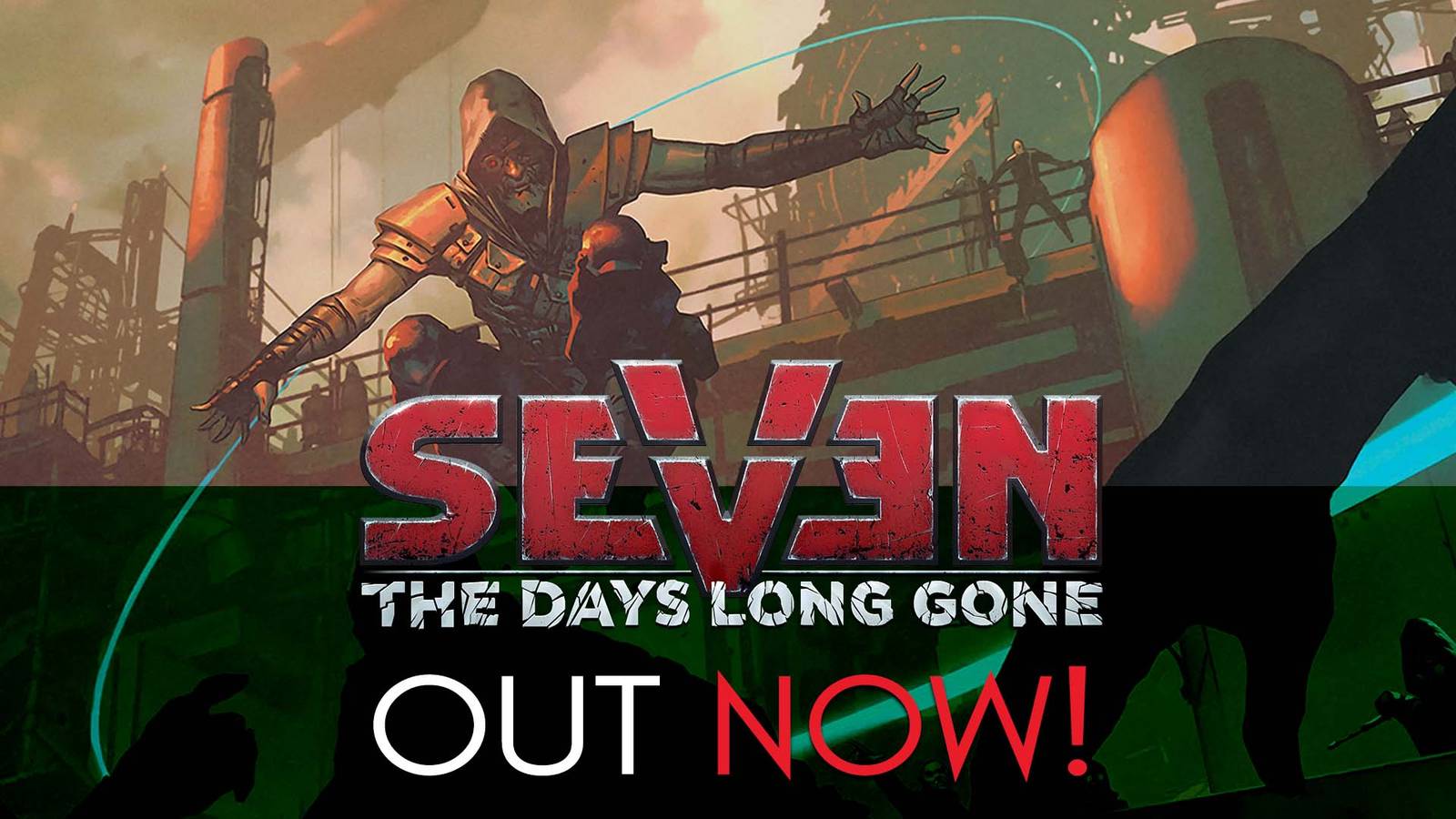Seven: The Days Long Gone Out Now!