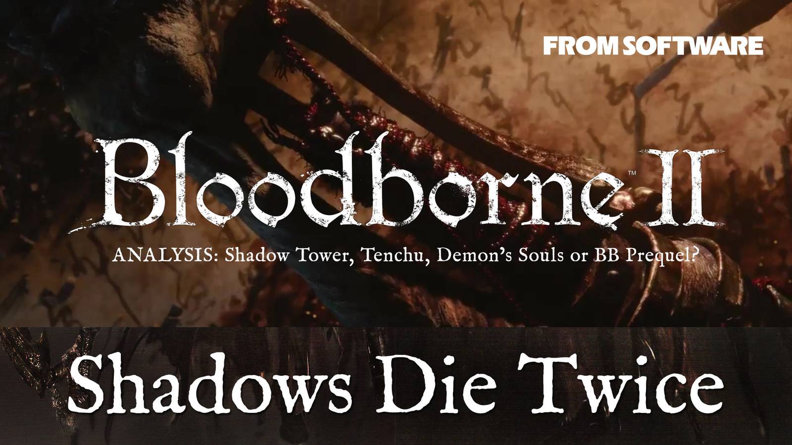 Bloodborne 2? Shadows Die Twice Analysis & Breakdown