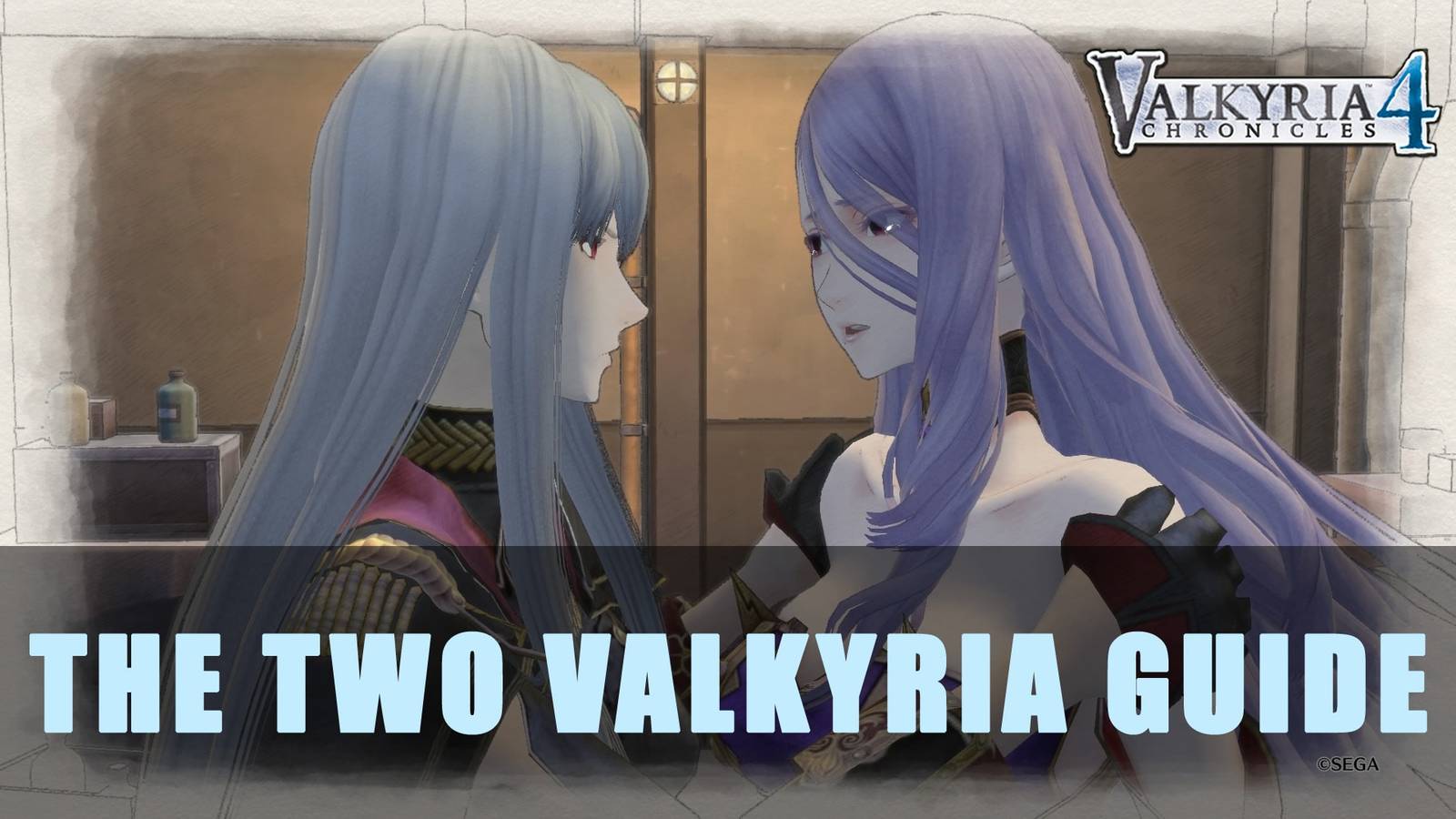 Valkyria Chronicles 4: S Rank The Two Valkyria Guide