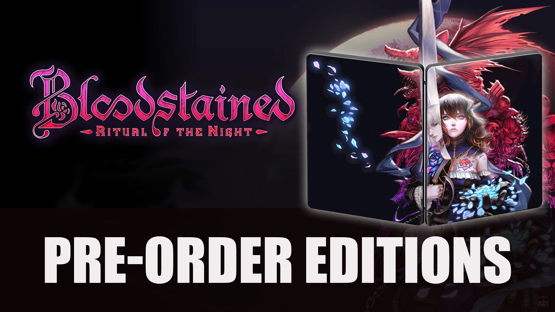 Bloodstained: Ritual of the Night Pre-orders
