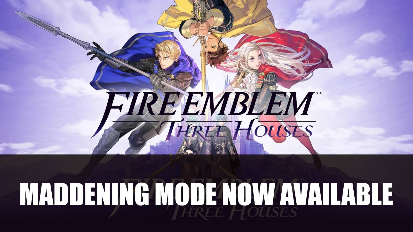 Fire Emblem Three Houses Gains Maddening Mode in Free Update