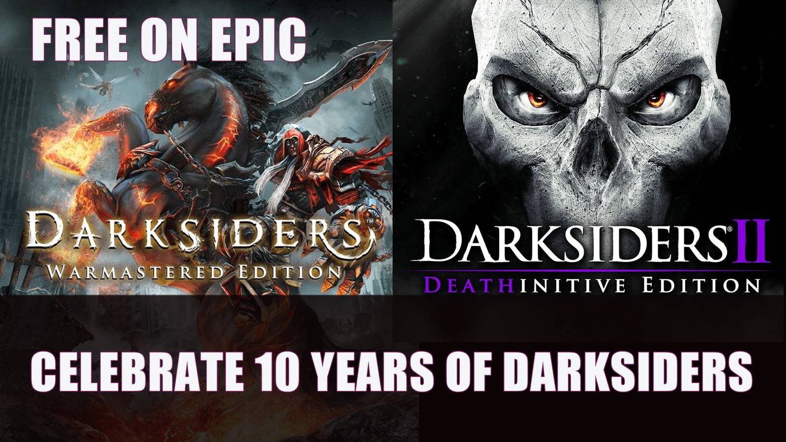 Celebrate 10 Years of Darksiders with Free Darksiders and Darksiders II ...