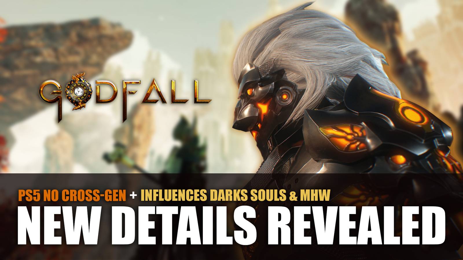 Godfall To Play on PS5 Like No Other Game, Influenced by Dark Souls and MHW