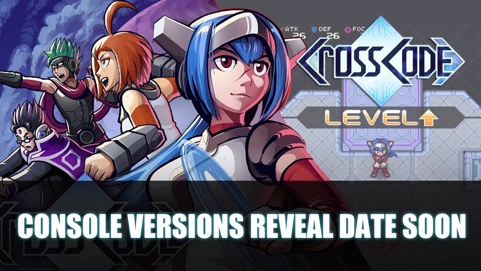 CrossCode Console Versions Release Date Announcement Soon