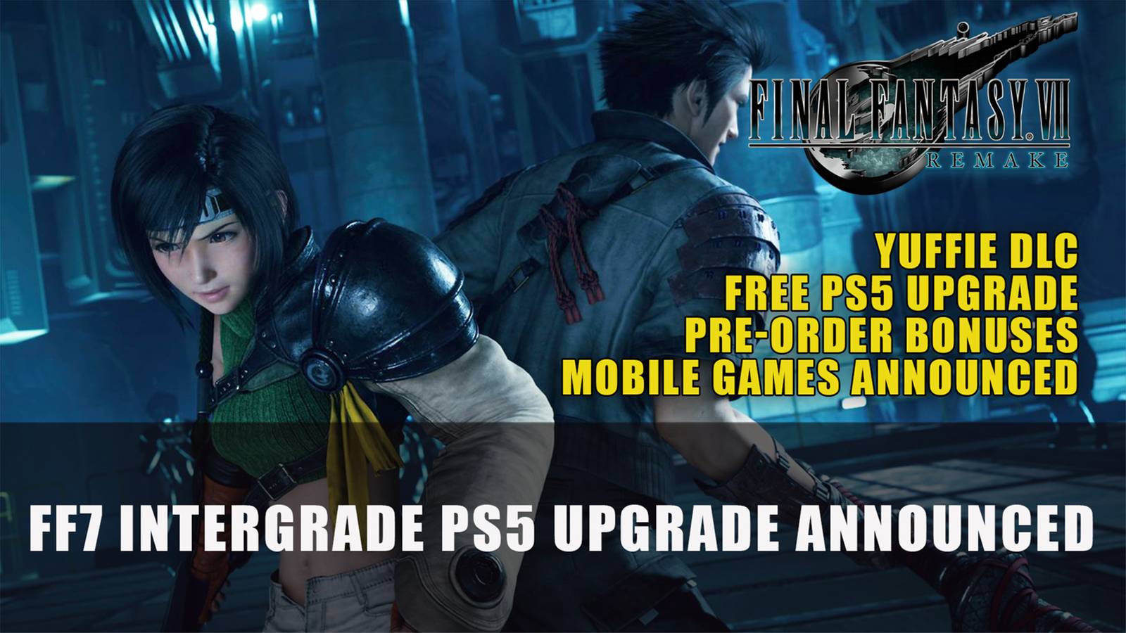 Final Fantasy VII Remake Yuffie Episode Revealed; FF7 Intergrade PS5 ...