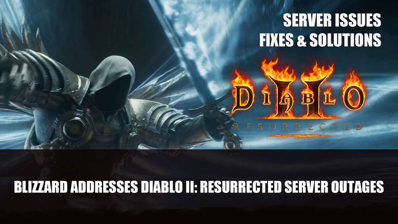 Blizzard Addresses Diablo II: Resurrected Server Outages