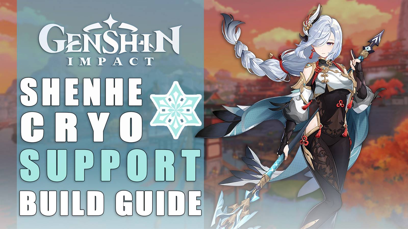 Shehee Shenhe In-Depth Cryo Support Guide | Genshin Impact