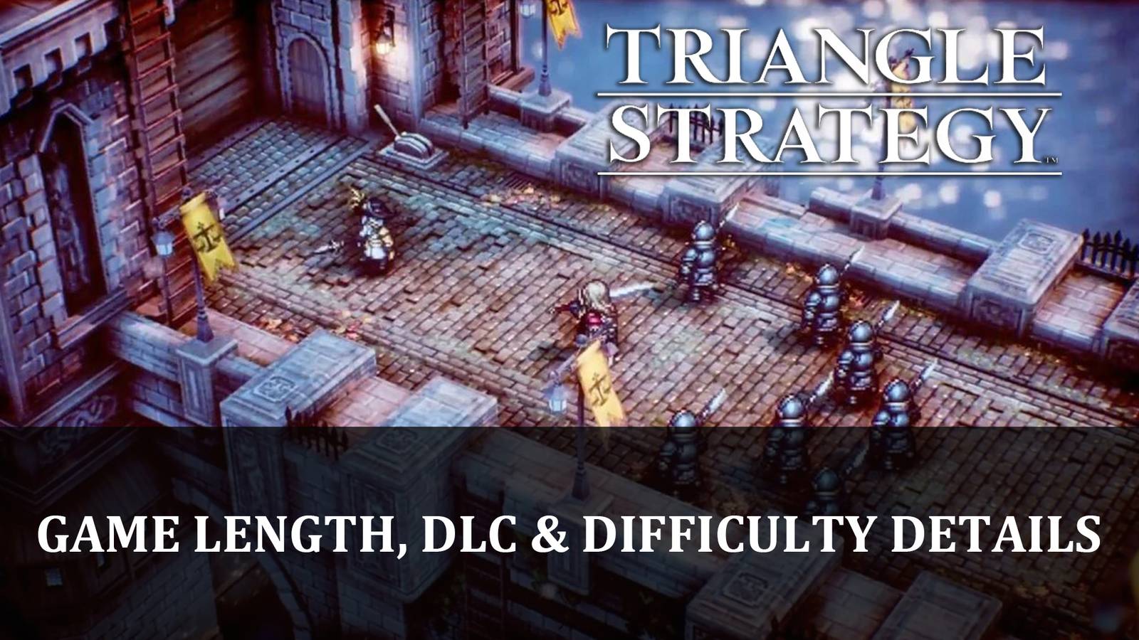 Triangle Strategy Q&A with Producer Unveils Game Length, DLC and ...