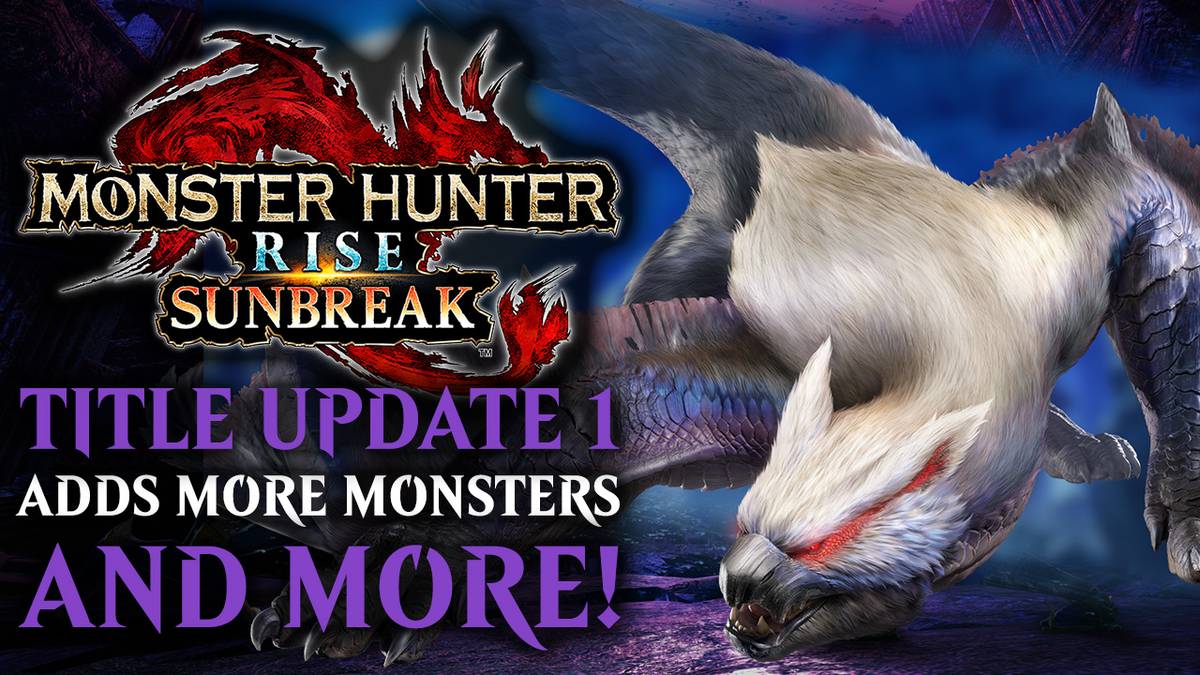 Monster Hunter Rise: Sunbreak Introduces 4 New Monster Variants in Title  Update 1