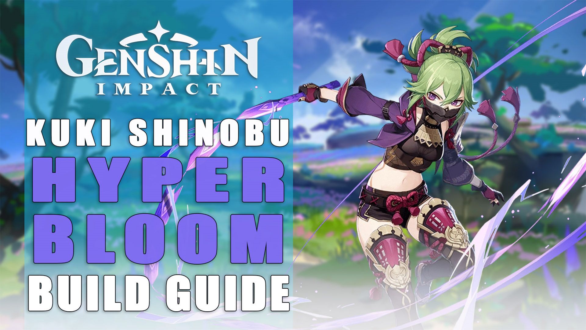 Genshin Impact Kuki Shinobu Hyperbloom Build Guide