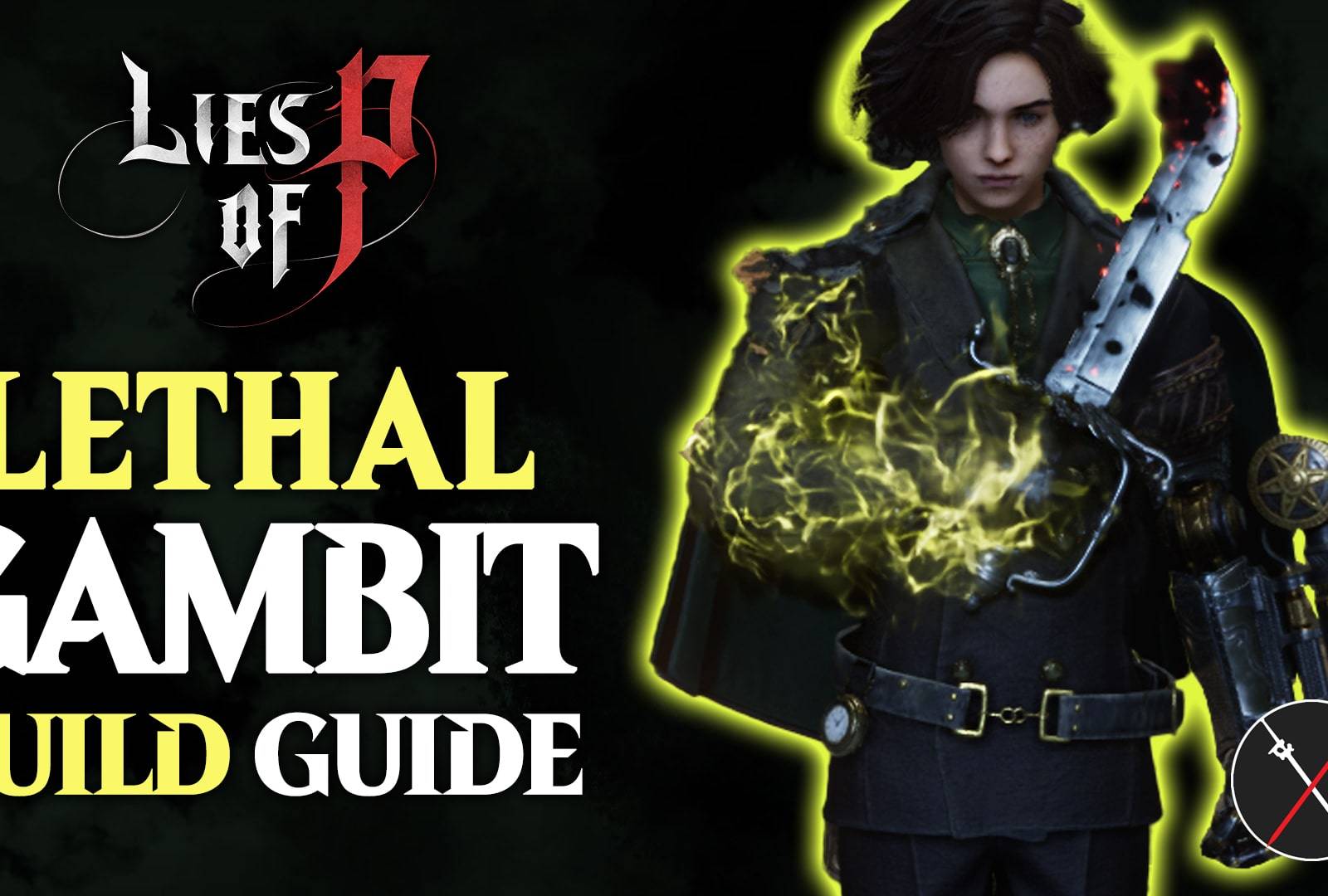 Lethal Gambit - Lies of P Build Guide
