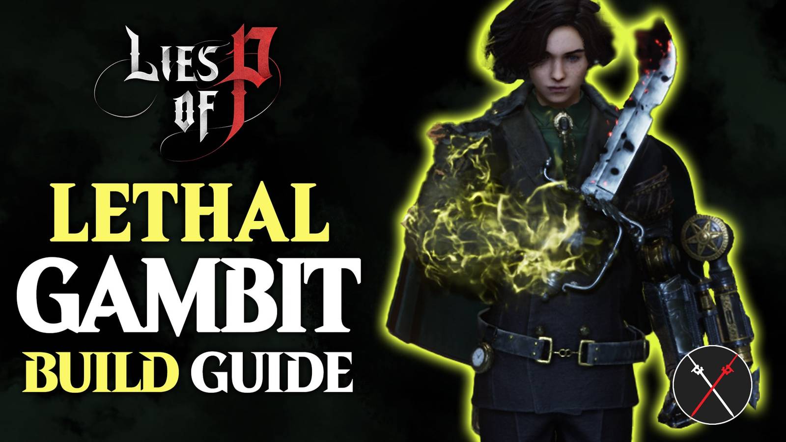 Lethal Gambit - Lies of P Build Guide