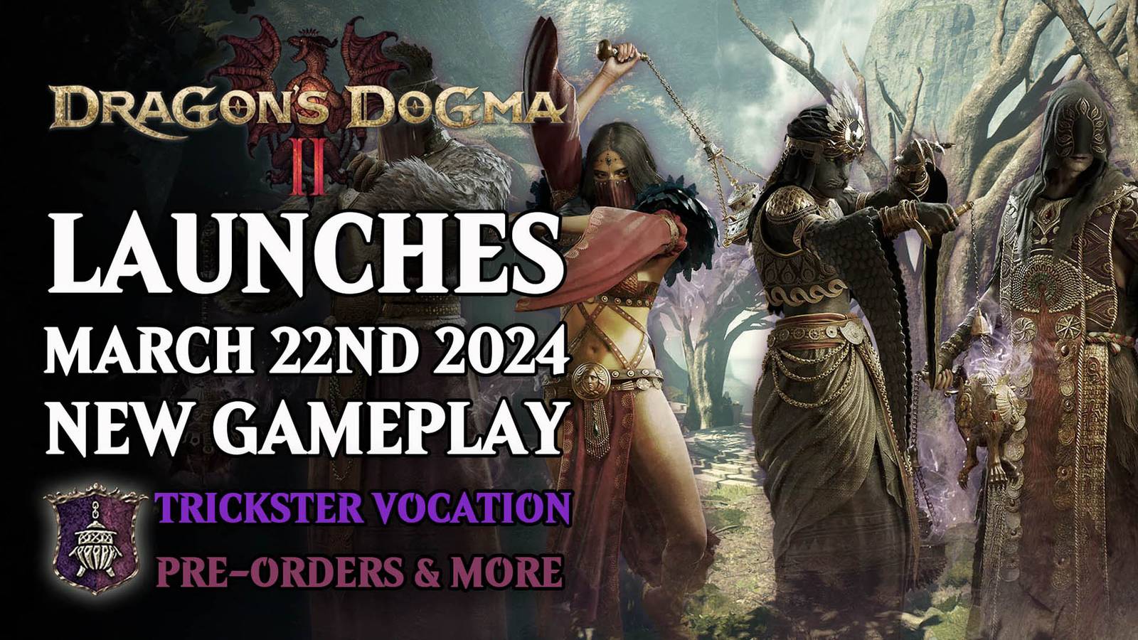 Dragon's Dogma 2 Confirmed for March 22nd 2024; New Trickster Vocation ...