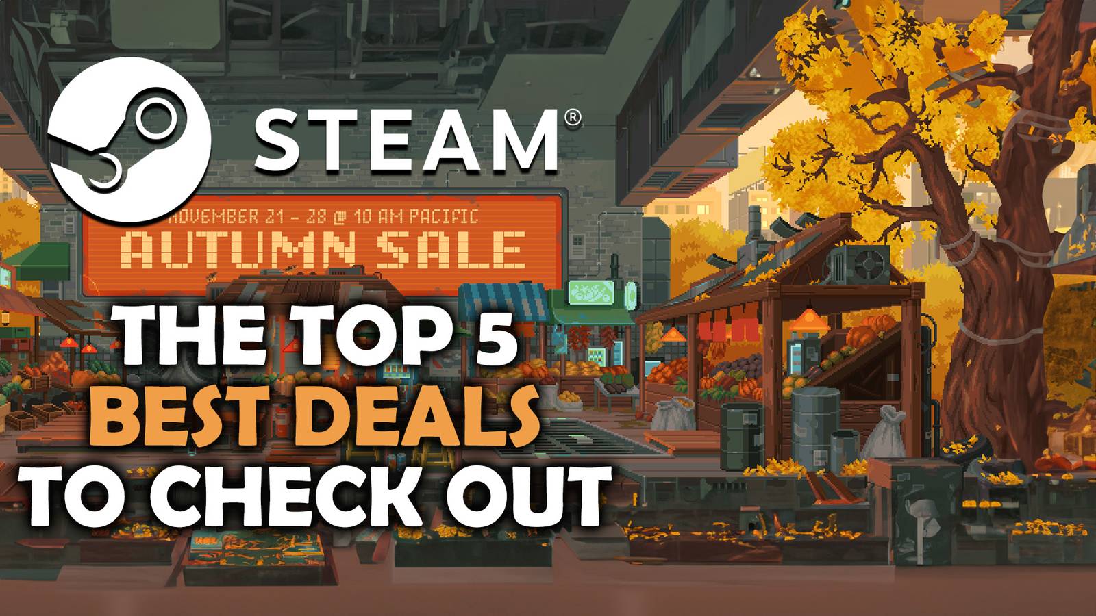 Steam Autumn Sale 2023: The Best 10 Games To Buy!
