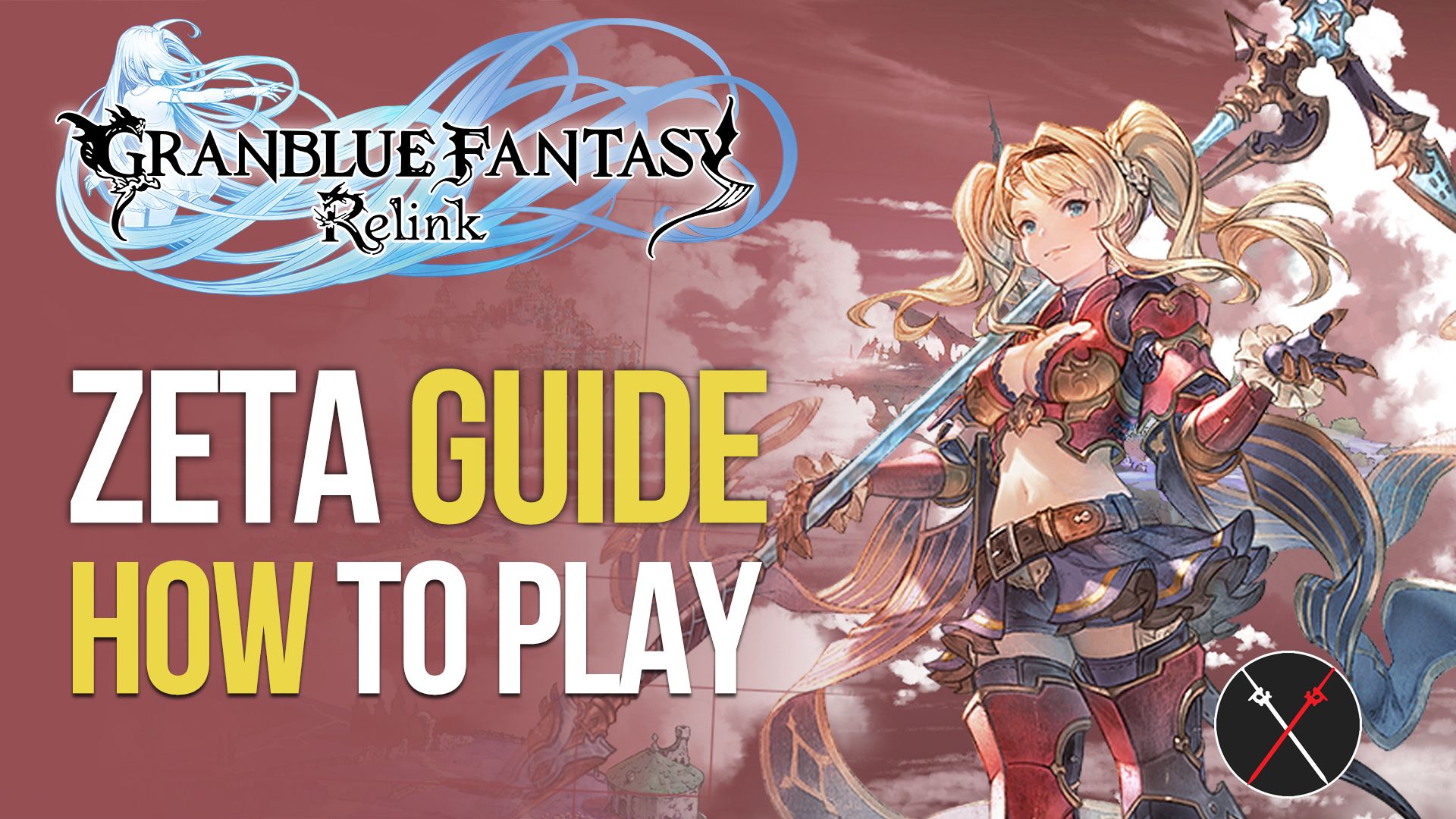 granblue fantasy relink zeta guide
