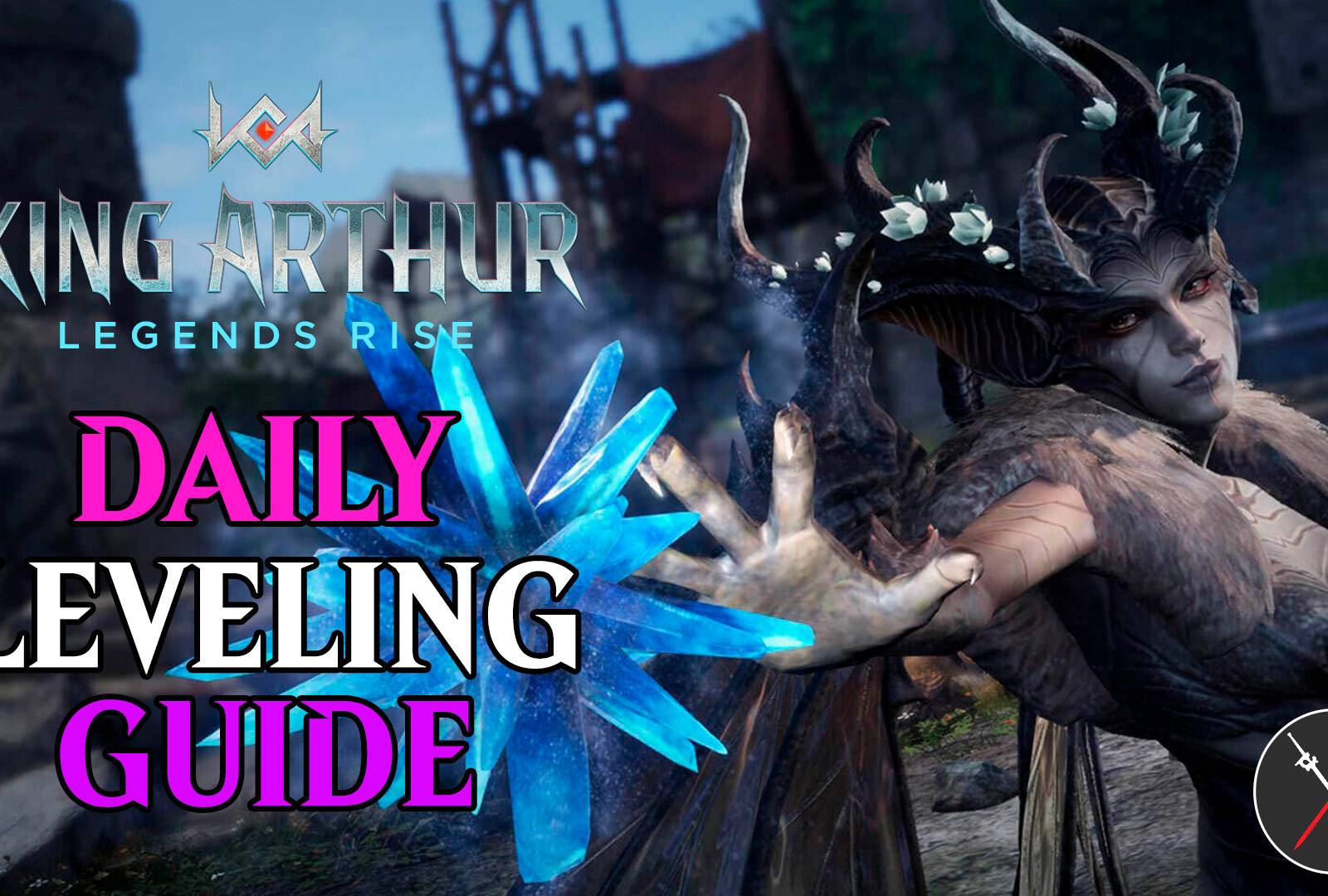 King Arthur: Legends Rise Daily Leveling Guide