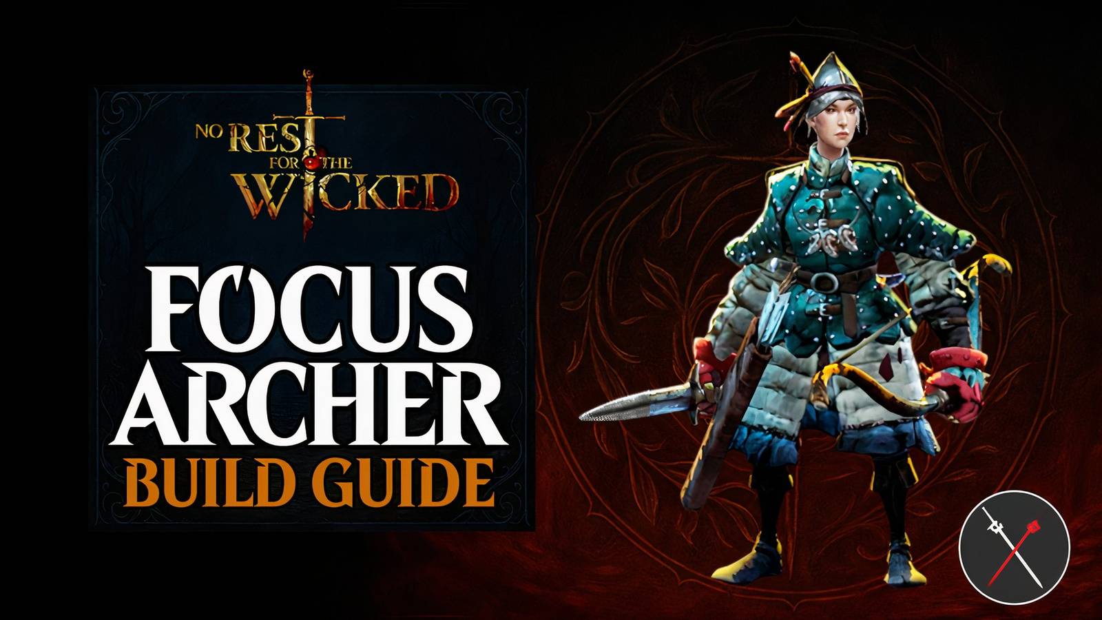 No Rest For the Wicked Archer Build