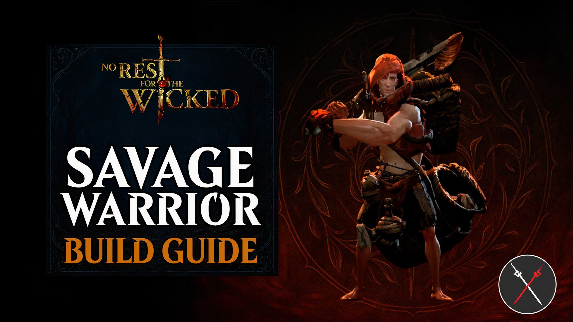 no-rest-for-the-wicked-savage-warrior-build-cover