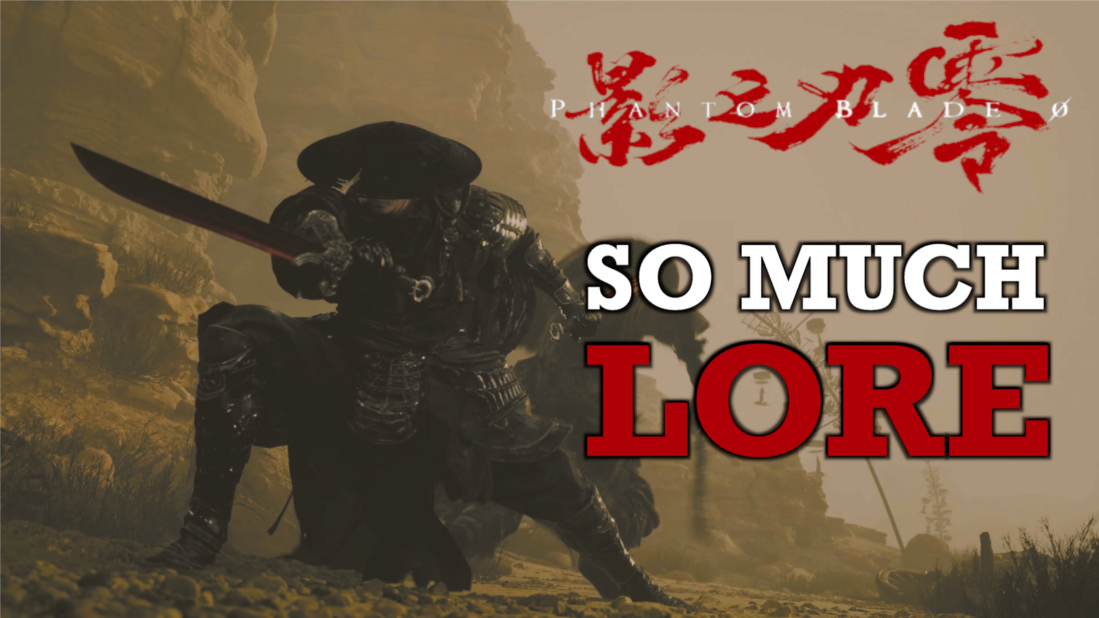 Phantom Blade Zero — The Lore So Far